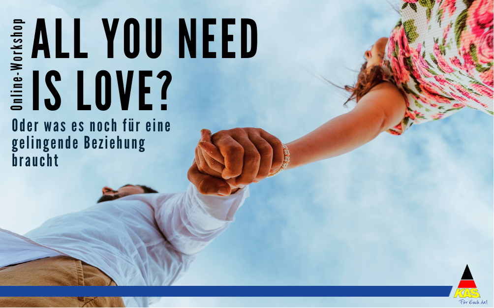 All You Need Is Love? …oder was es noch für eine gelingende Beziehung braucht