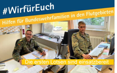 Hilfen für Flutopfer in der Bundeswehr – Die ersten #WirfürEuch-Lotsen sind erreichbar